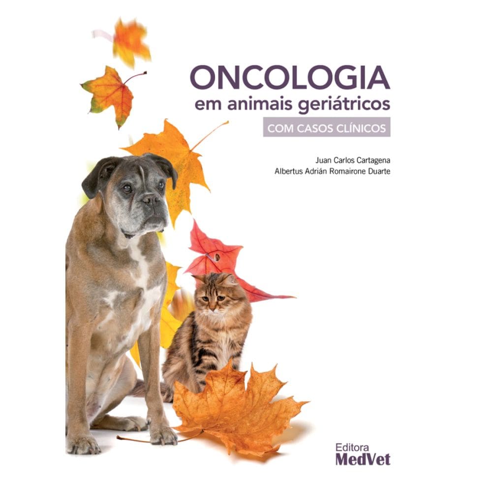 Oncologia Em Animais Geriátricos Com Casos Clínicos