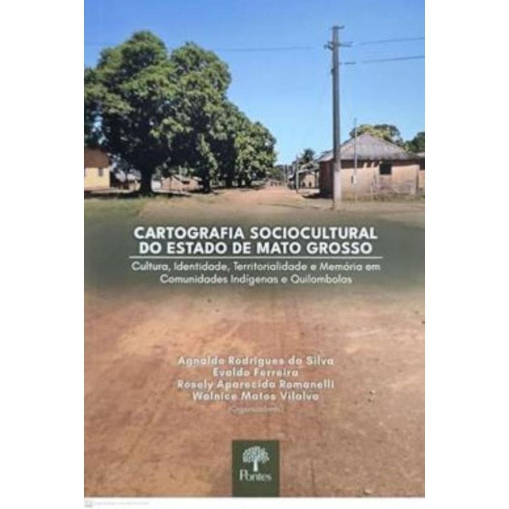 Cartografia Sociocultural Do Estado De Mato Grosso