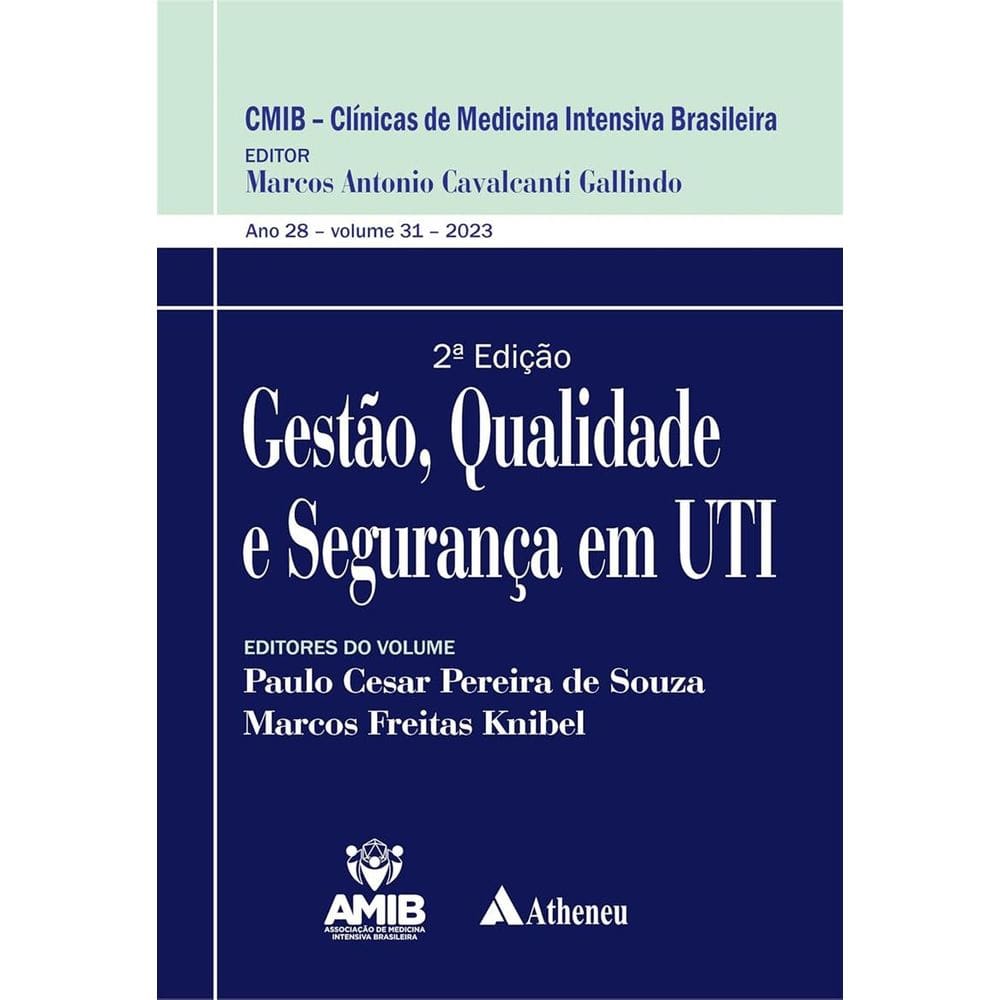 Gestão, Qualidade e Segurança em UTI 2 ed. - AMIB