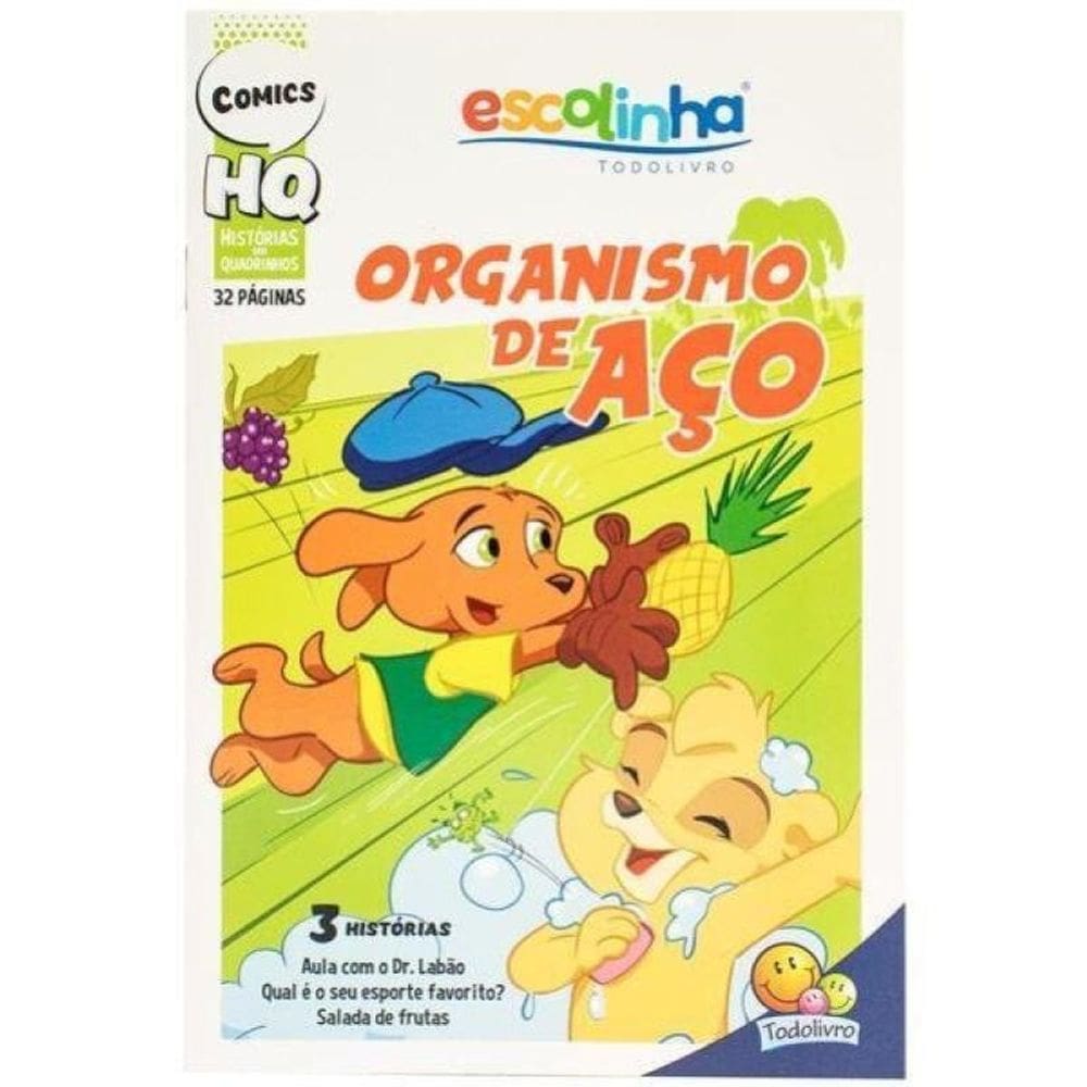 Histórias Em Quadrinhos: Organismo De Aço (Escolinha Todolivro)