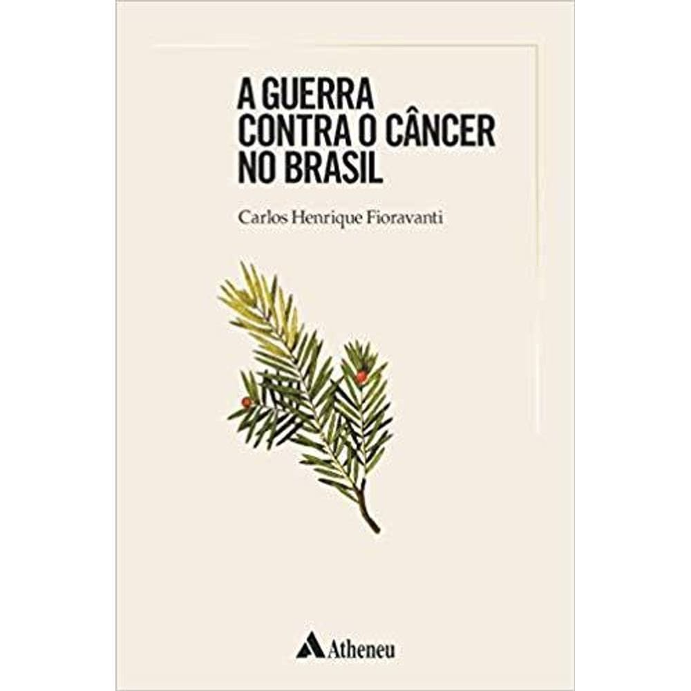 Guerra Contra o Câncer no Brasil, A
