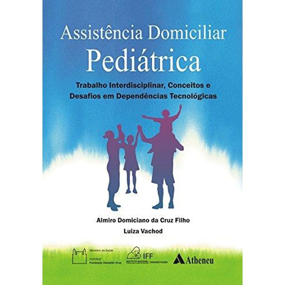 Assistencia Domiciliar Pediatrica - Trabalho Interdisciplinar, Conceitos E