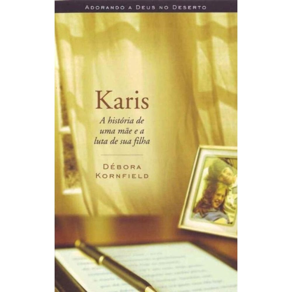Karis - História de uma Mãe e a Luta de Sua Filha