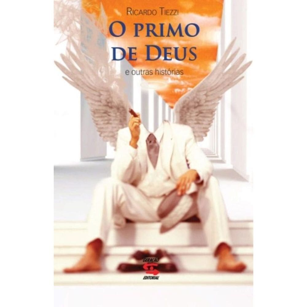 O Primo De Deus - E Outras Histórias
