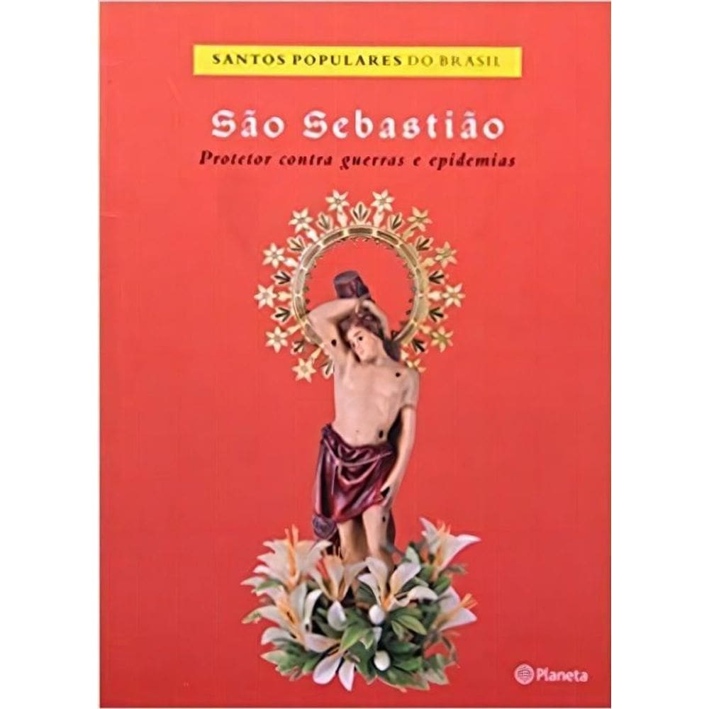Sao Sebastiao: Protetor Contra Guerras e Epidemias