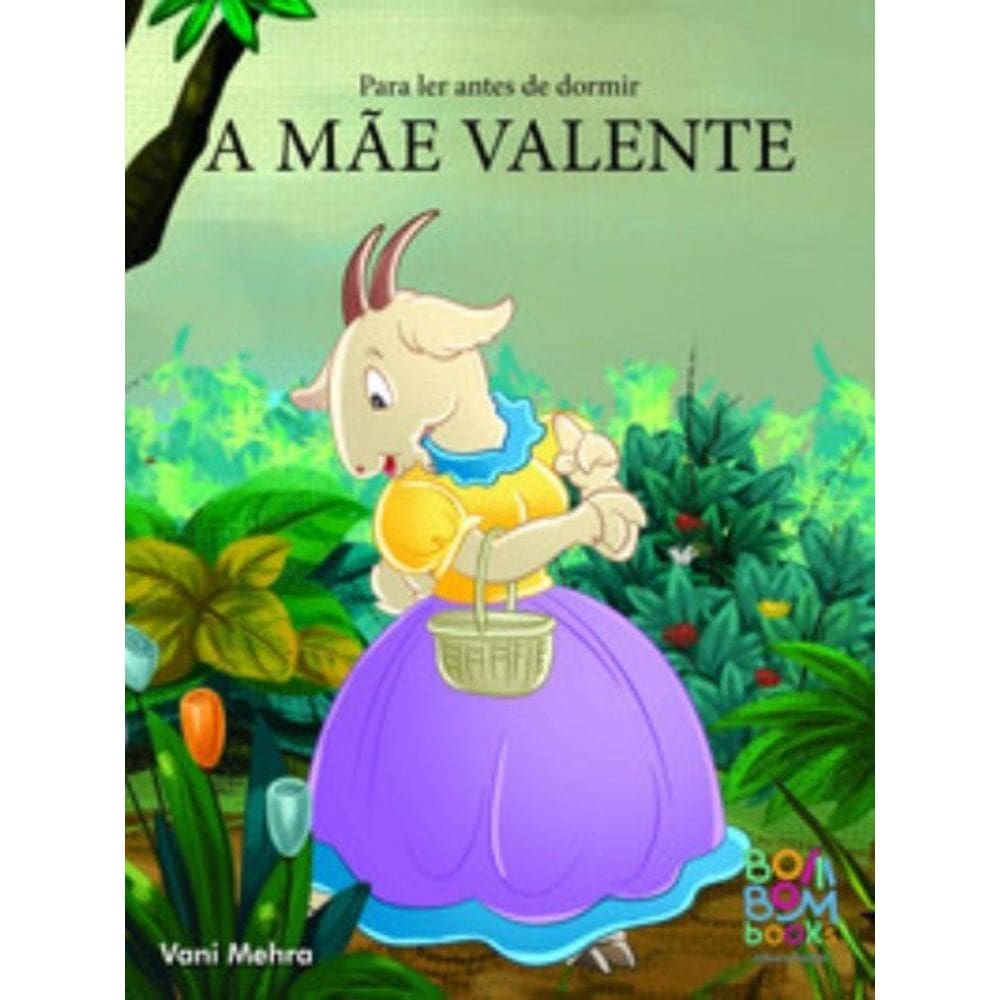 Para Ler Antes de Dormir: a mãe valente