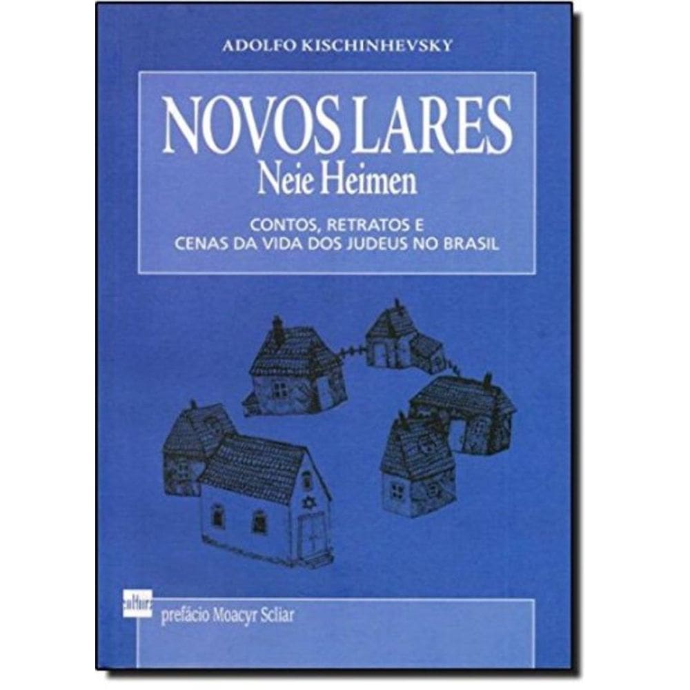 Novos Lares: Contos, Retratos E Cenas Da Vida Dos