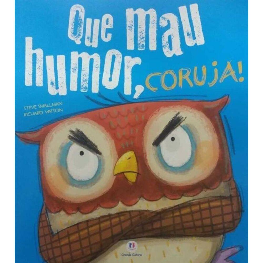Que Mau Humor, Coruja!