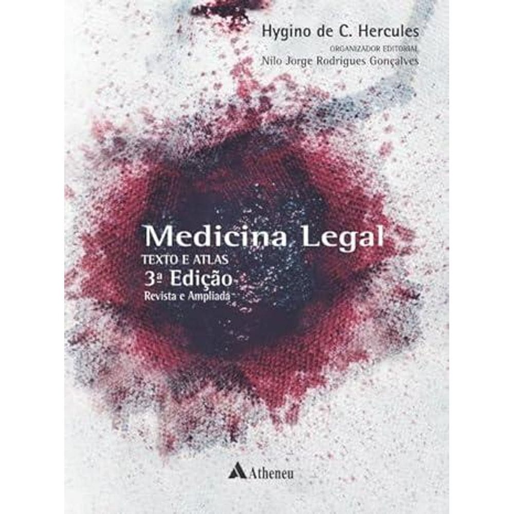 Medicina Legal: Texto e Atlas