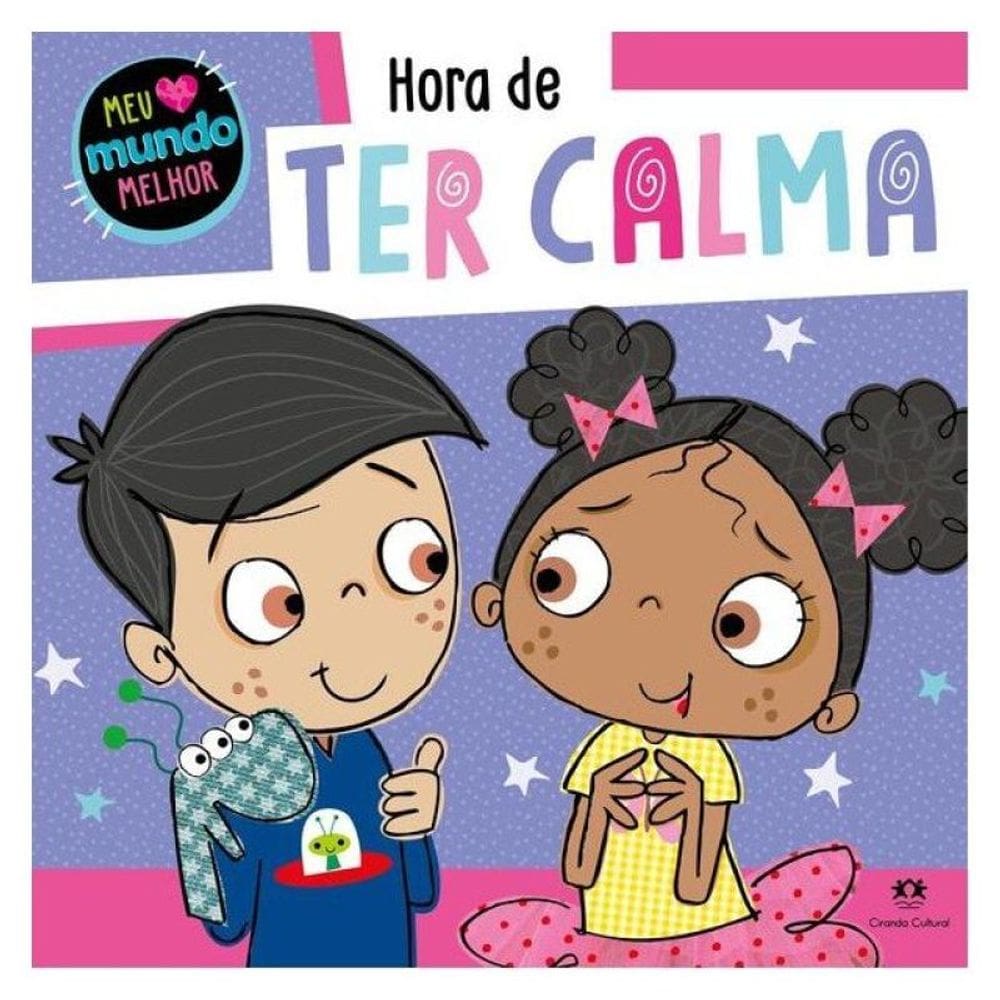 Hora De Ter Calma