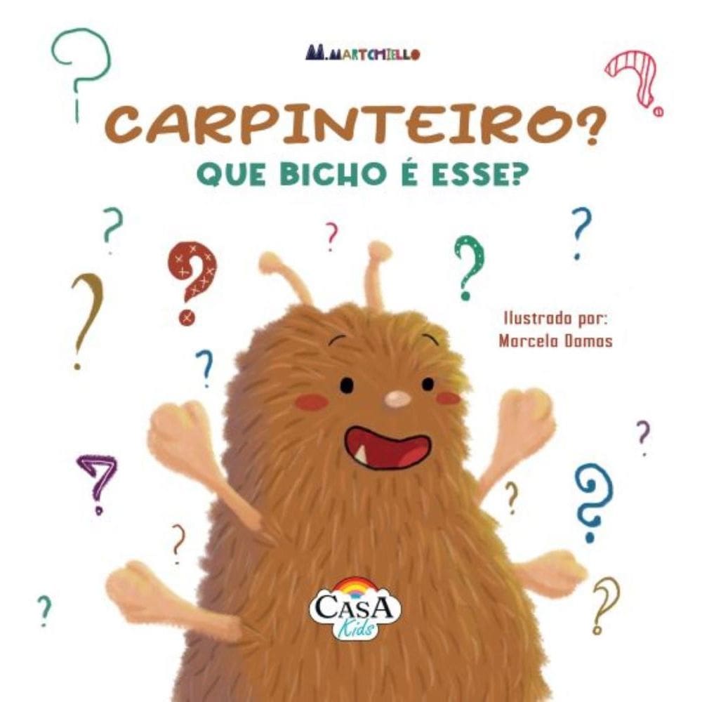Carpinteiro? Que Bicho É Esse?
