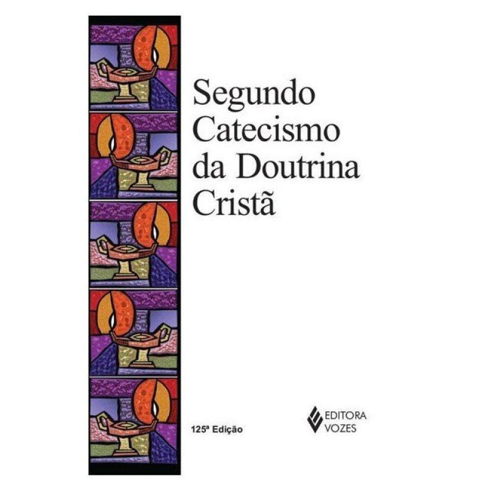 Segundo Catecismo Da Doutrina Cristã