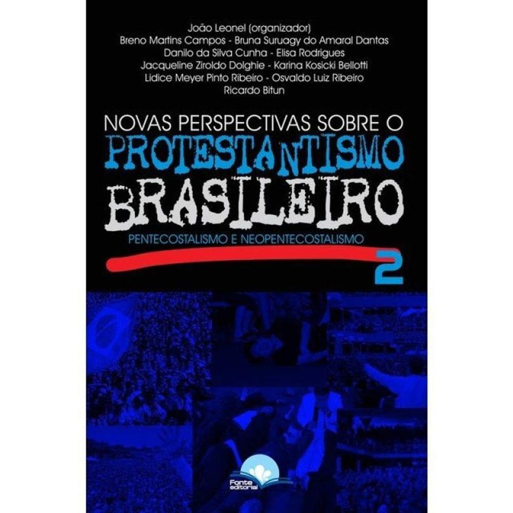 Novas Perspectivas Sobre O Protestantismo Brasileiro 2
