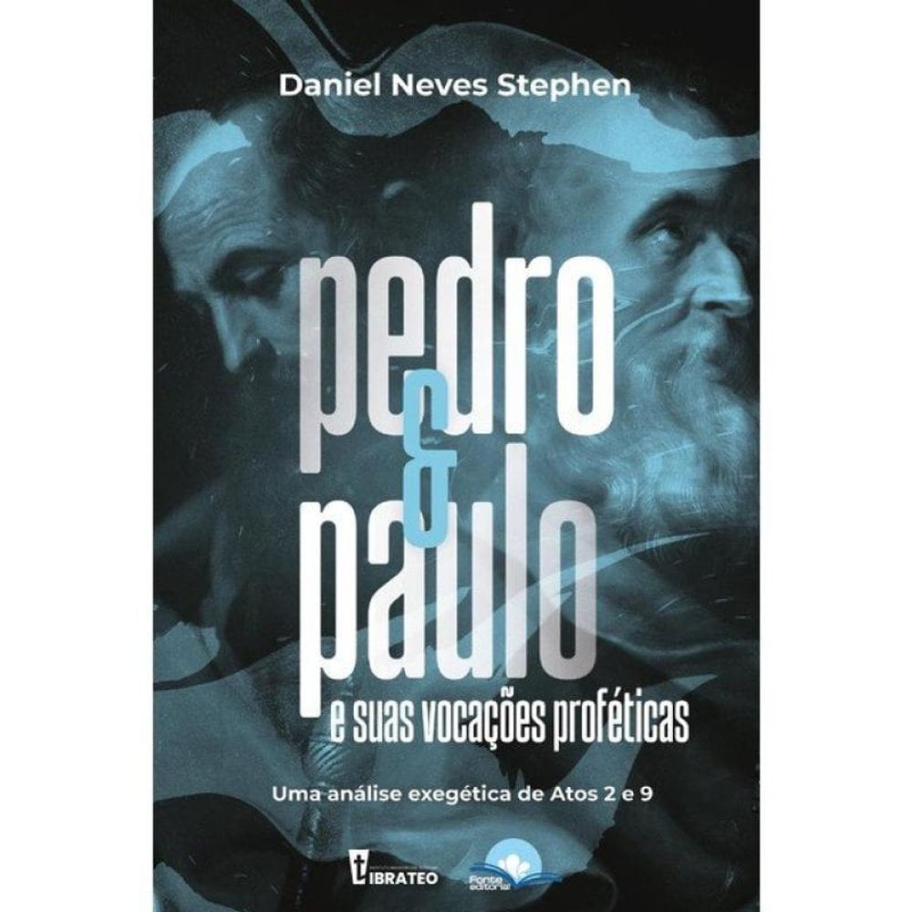 Pedro E Paulo E Suas Vocações Proféticas