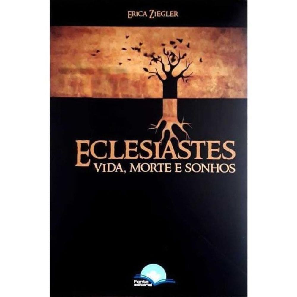 Eclesiastes: Vida, Morte E Sonhos