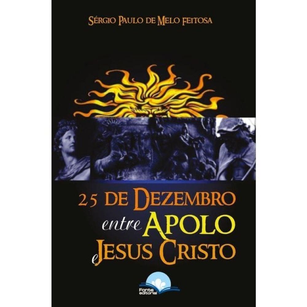 25 De Dezembro Entre Apolo E Jesus Cristo