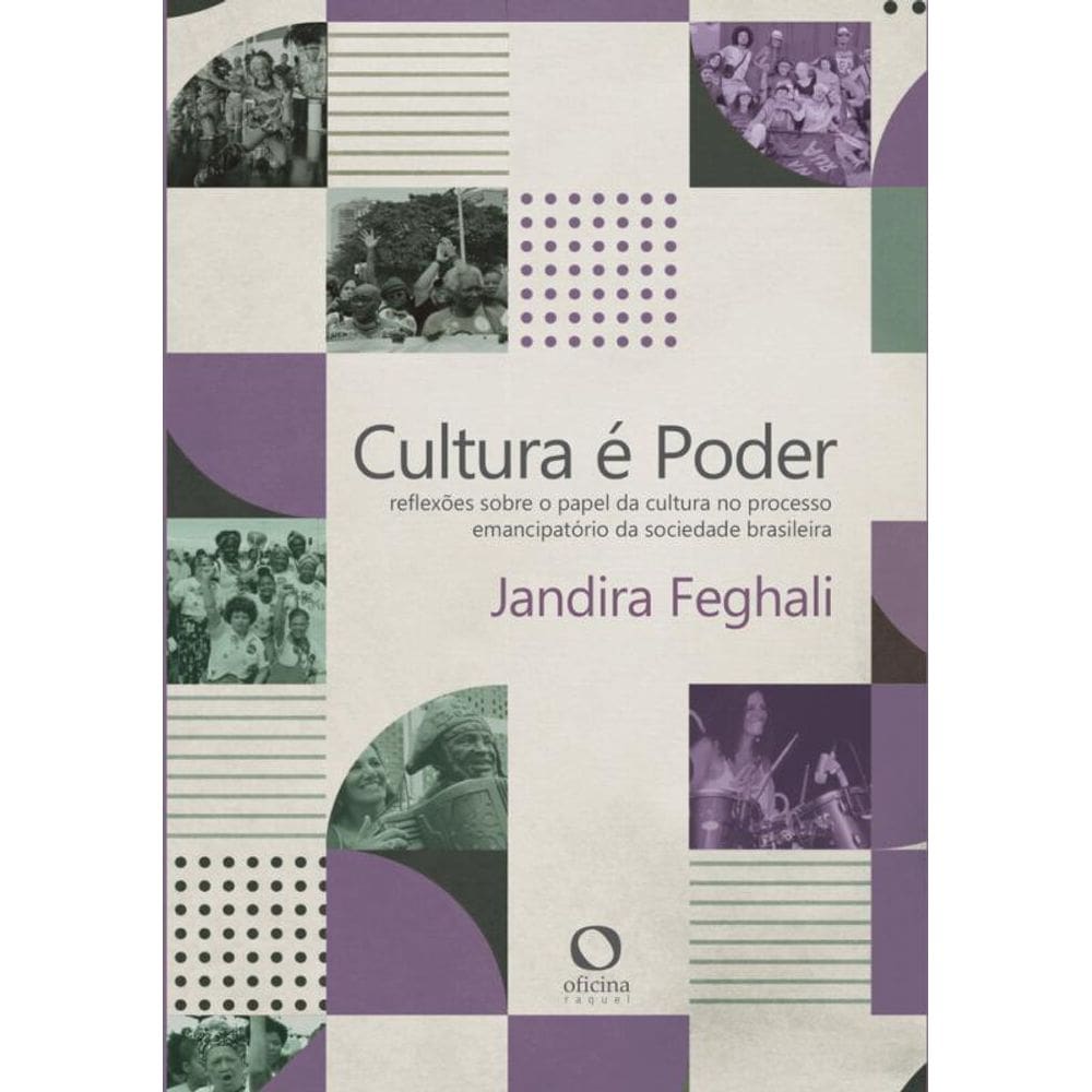 Cultura é Poder: Reflexões sobre o papel da cultura no processo emancipatório da sociedade brasileira