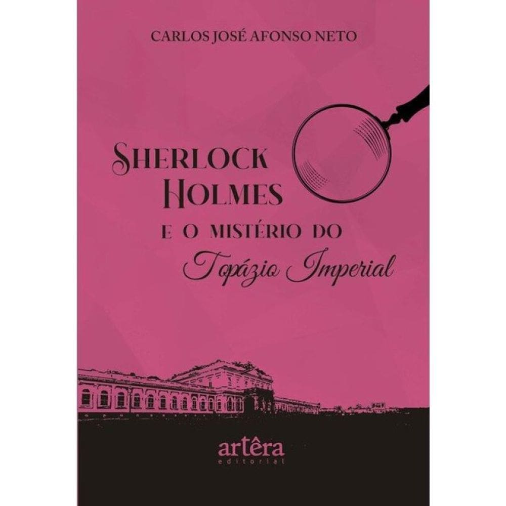 Sherlock Holmes E O Mistério Do Topázio Imperial