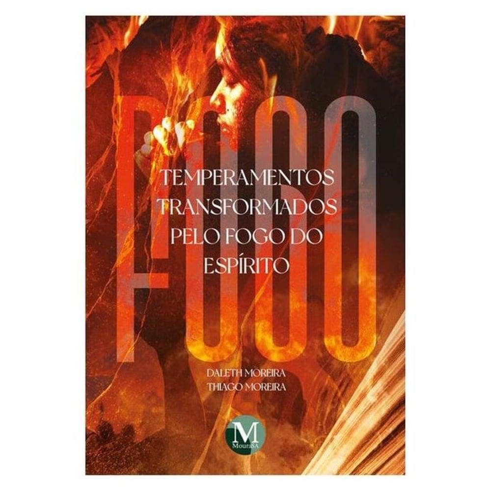 Temperamentos Transformados Pelo Fogo Do Espírito