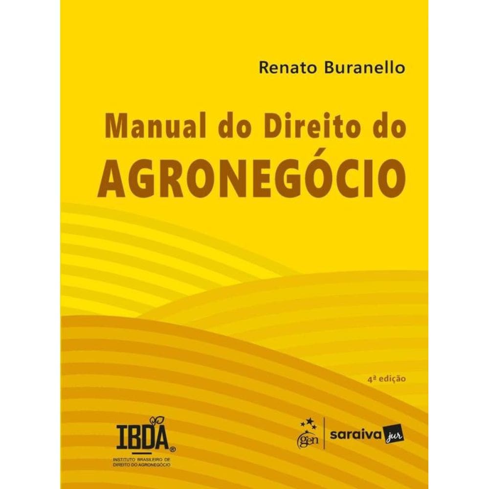 Manual Do Direito Do Agronegócio - 4ª Edição 2025