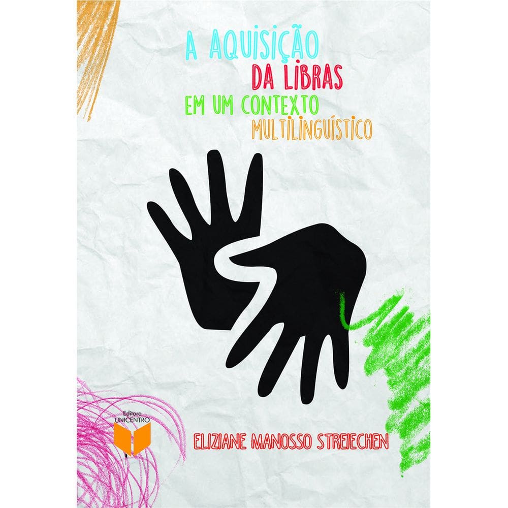 Livro A Aquisição da Libras em um Contexto Multilinguístico