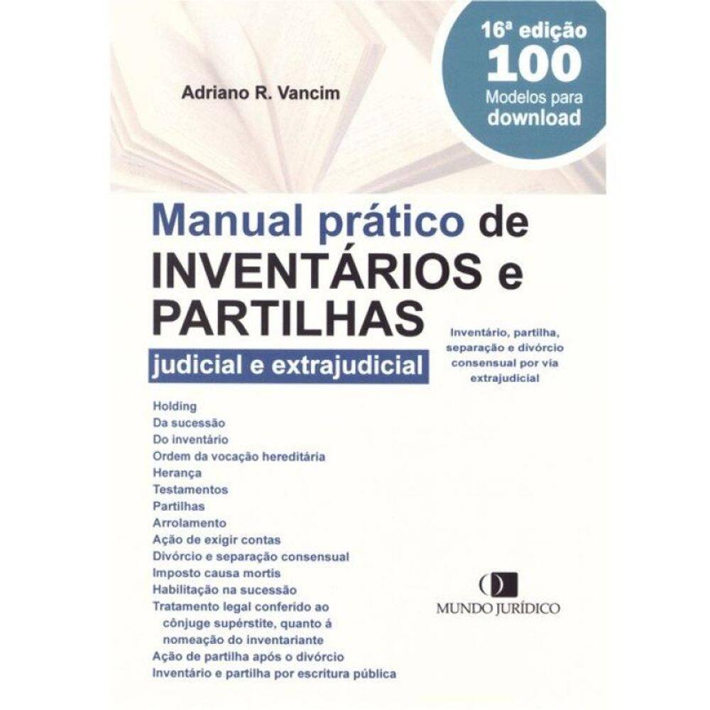 Manual Prático De Inventários E Partilhas - Com 100 Modelos Para Download - 2025
