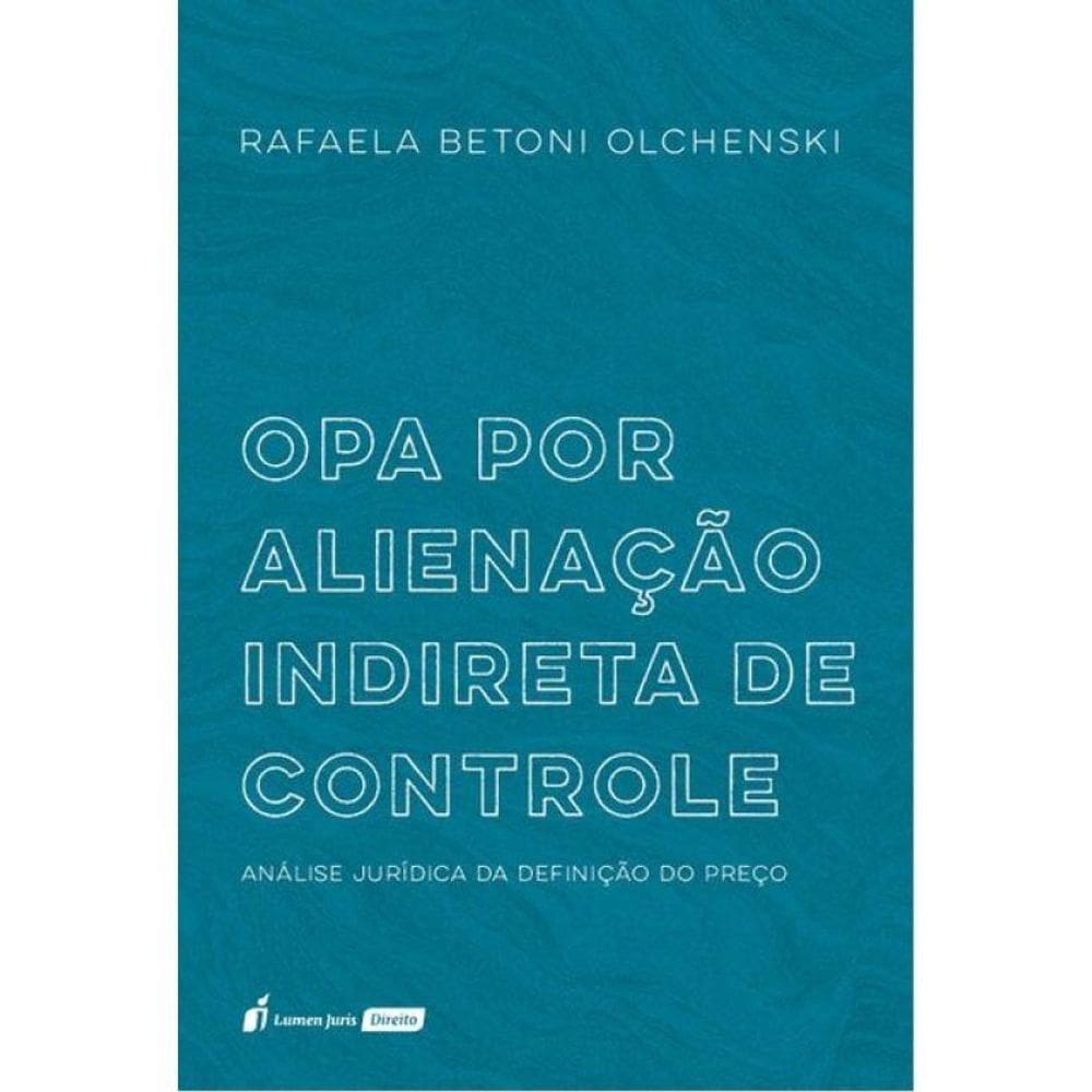 Opa Por Alienação Indireta De Controle - 2025