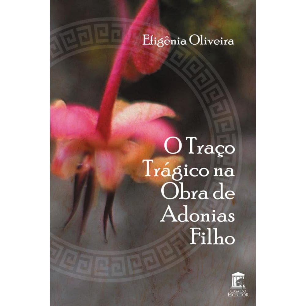 O Traço Trágico na Obra de Adonias Filho
