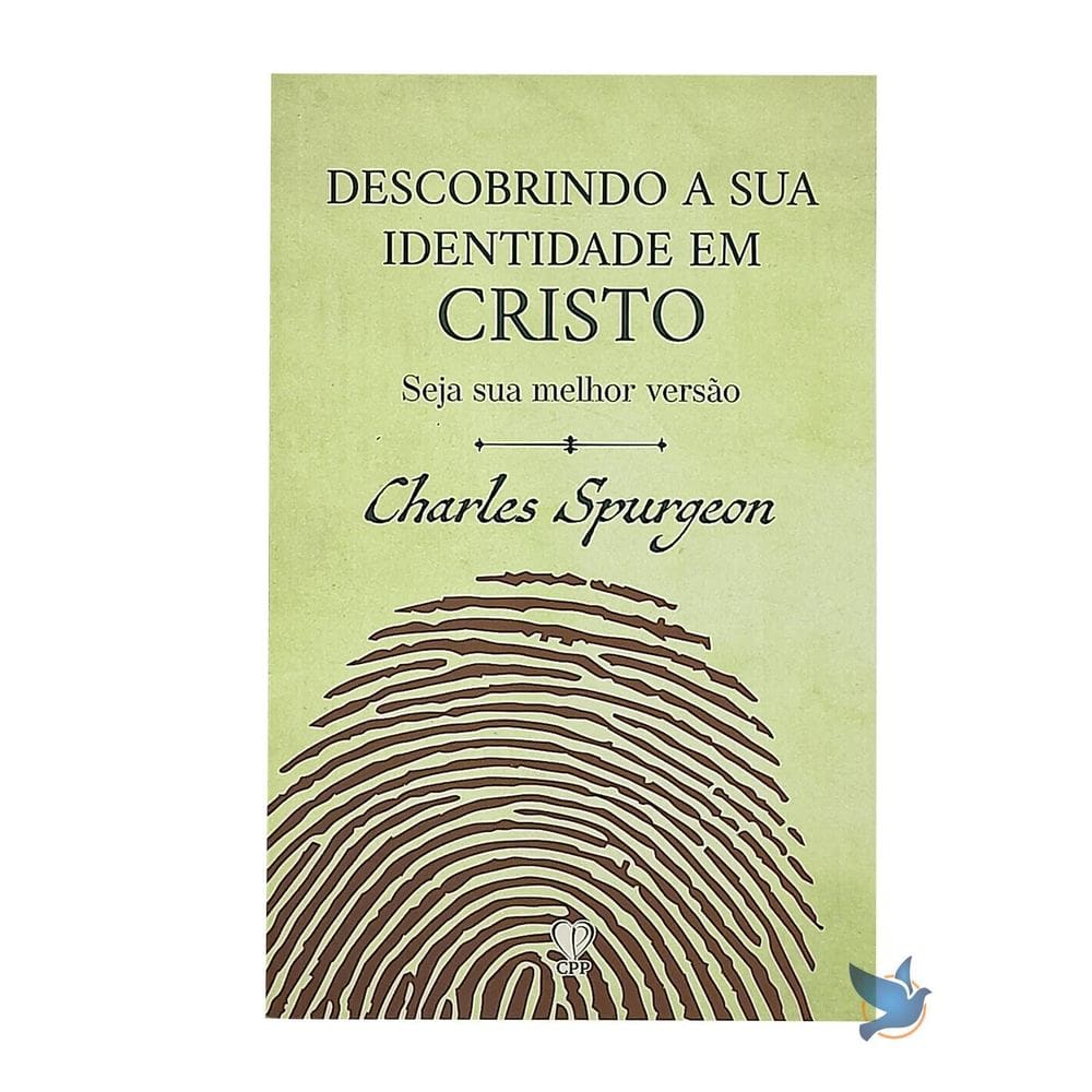 Desvendando Sua Identidade em Cristo - Spurgeon