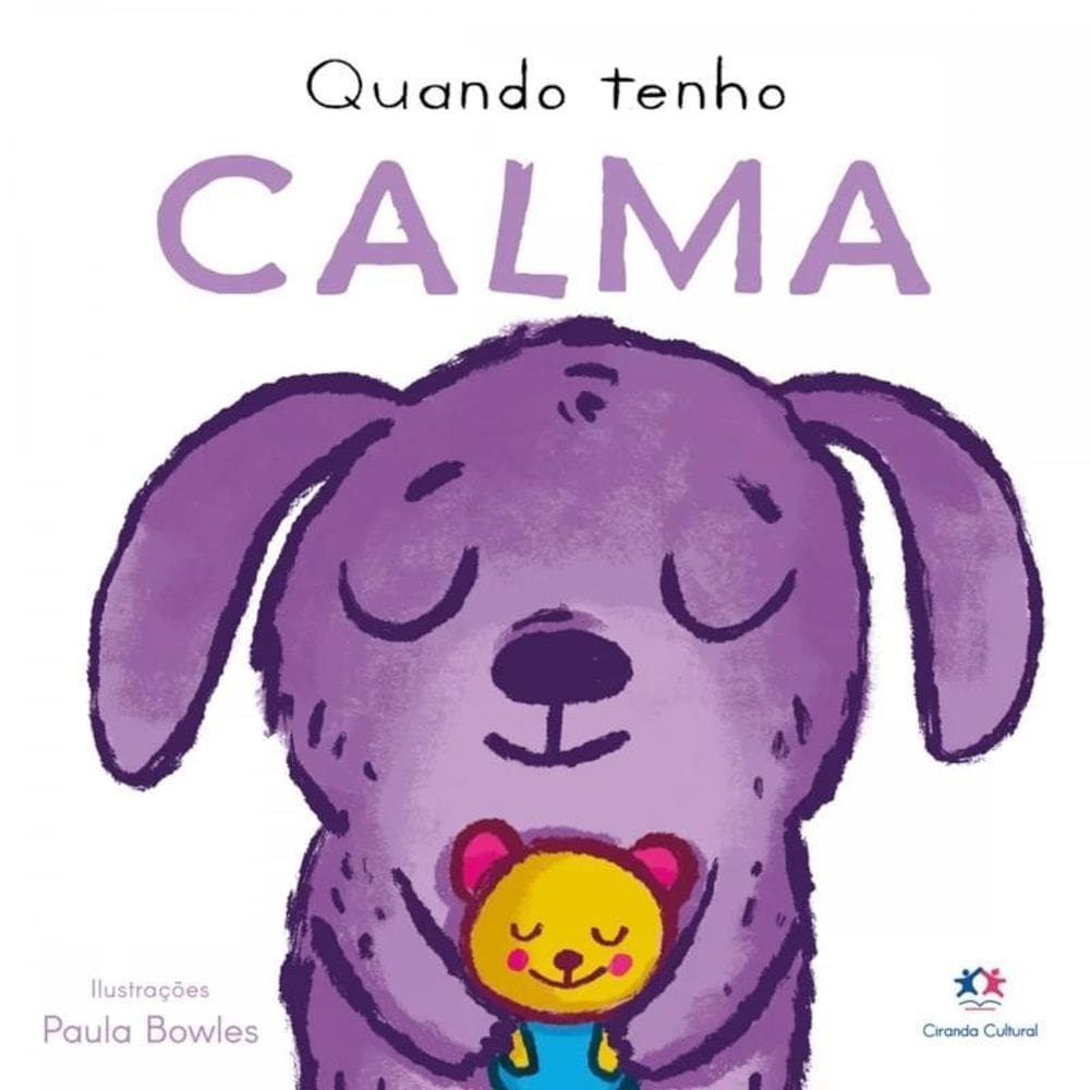 Livro Cartonado Quando Tenho Calma - Ciranda Cultural