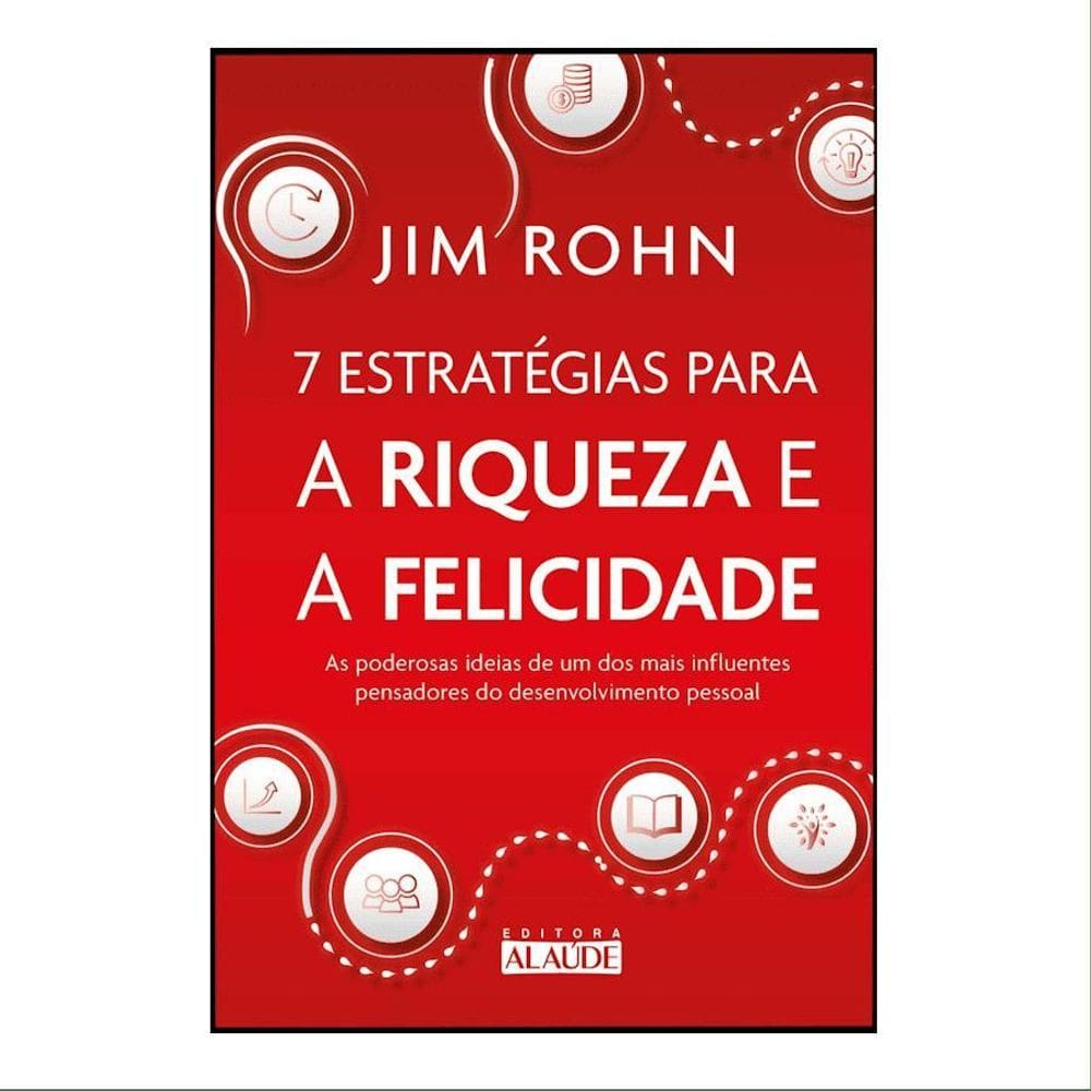 Livro Físico - 7 Estrategias Para A Riqueza E A Felicidade
