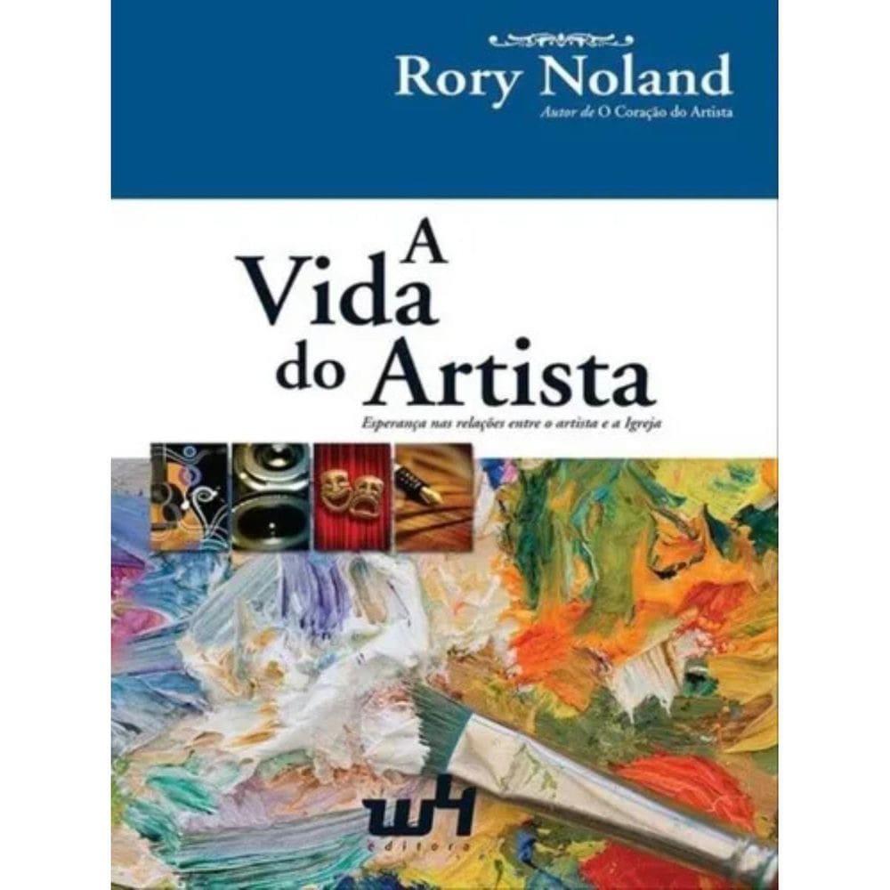 A Vida Do Artista Esperança Entre Artist E Igrej Rory Noland