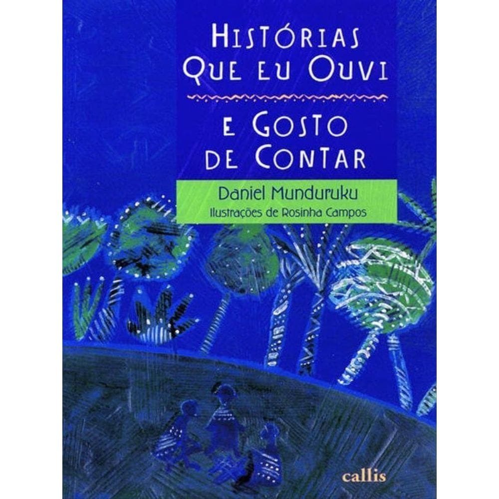 Histórias Que Eu Ouvi E Gosto De Contar