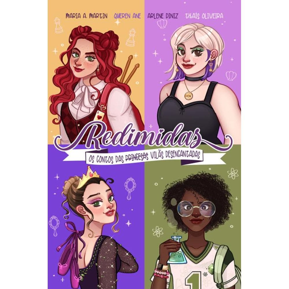 Redimidas: Os contos das (princesas) vilãs desencantadas