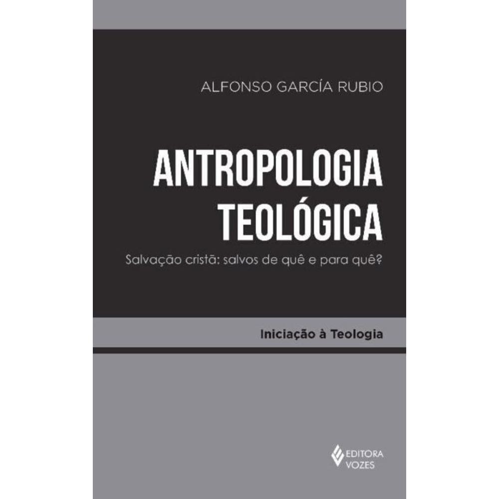 Antropologia Teológica - Salvação Cristã