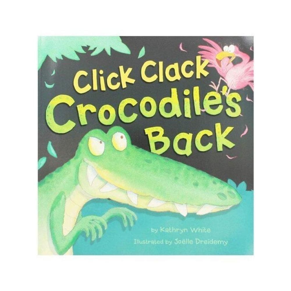 Click Clack Crocodile`S Back