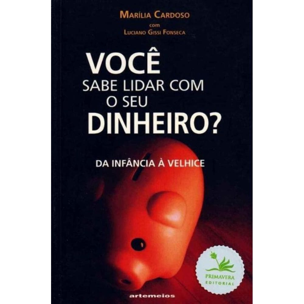 Você Sabe Lidar Com o Seu Dinheiro?