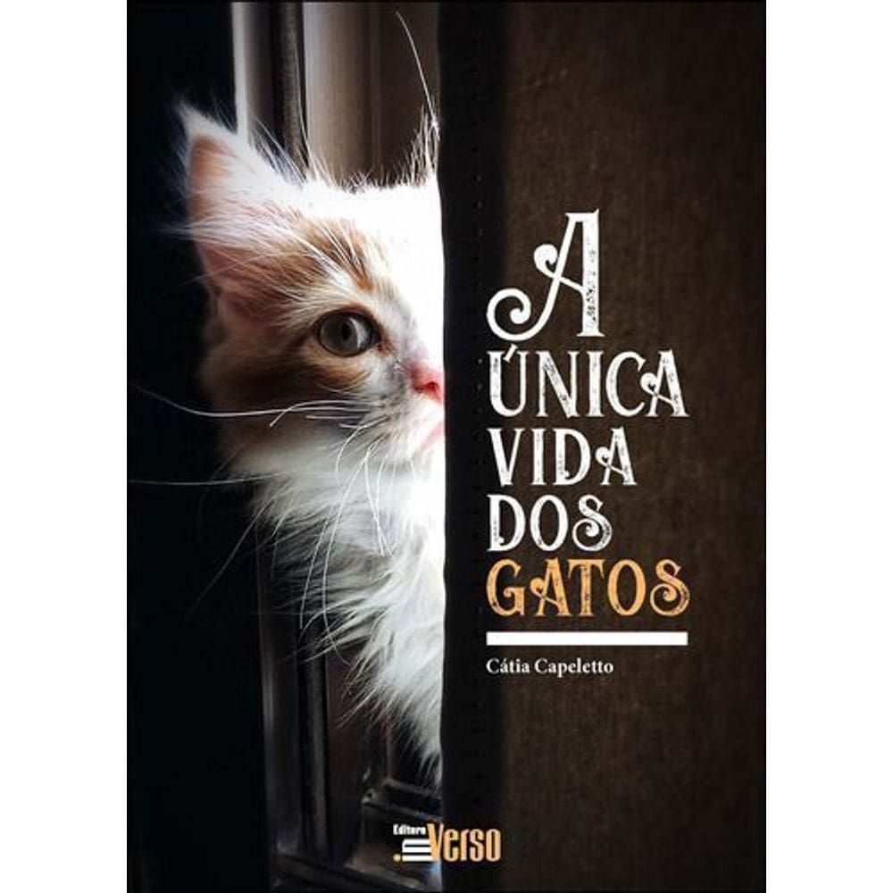 a Única Vida Dos Gatos