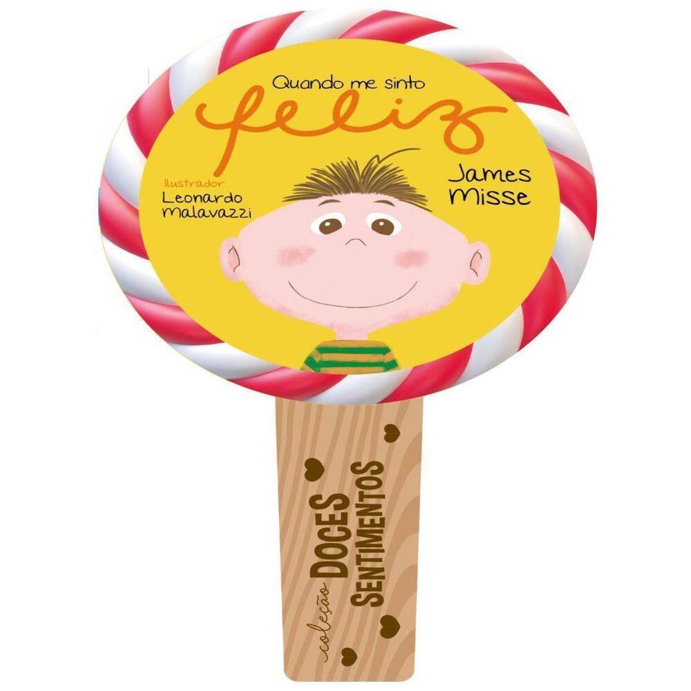 Doces Sentimentos Quando Me Sinto Feliz