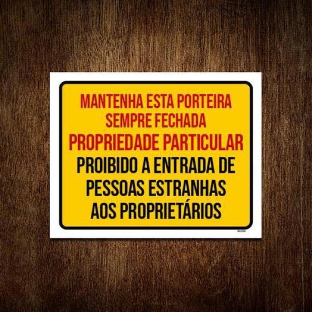 Placa Mantenha Porteira Fechada Propriedade Particular 18X23