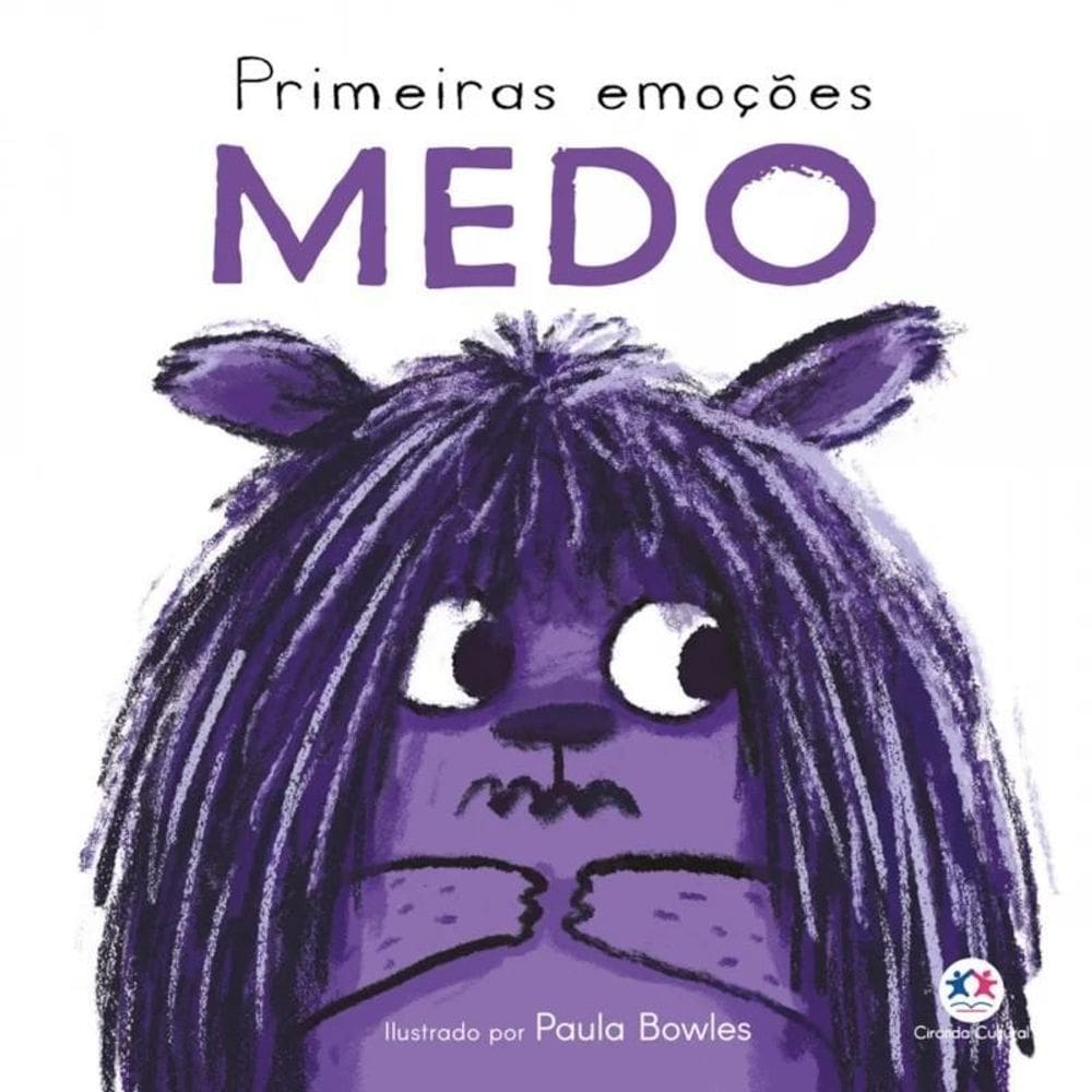 Livro Cartonado Primeiras Emoções - Medo - Ciranda Cultural