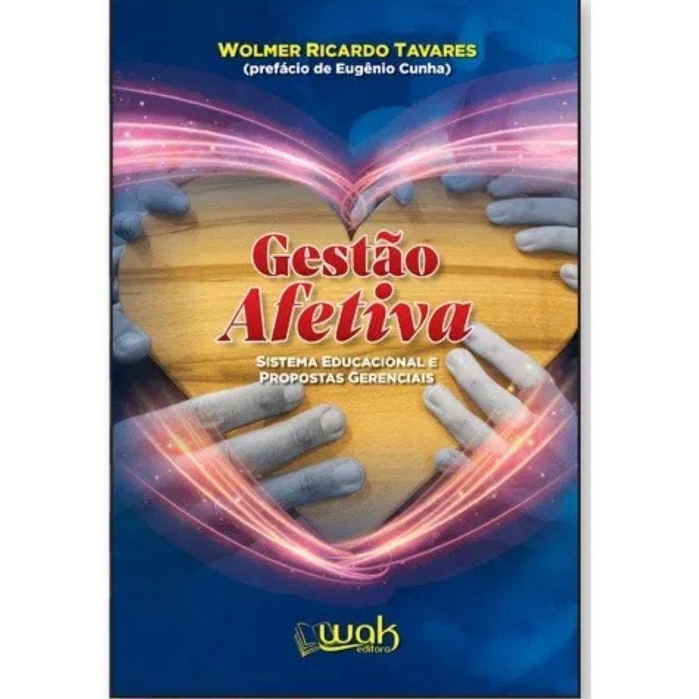 Livro Gestão Afetiva - Sistema Educacional E Propostas
