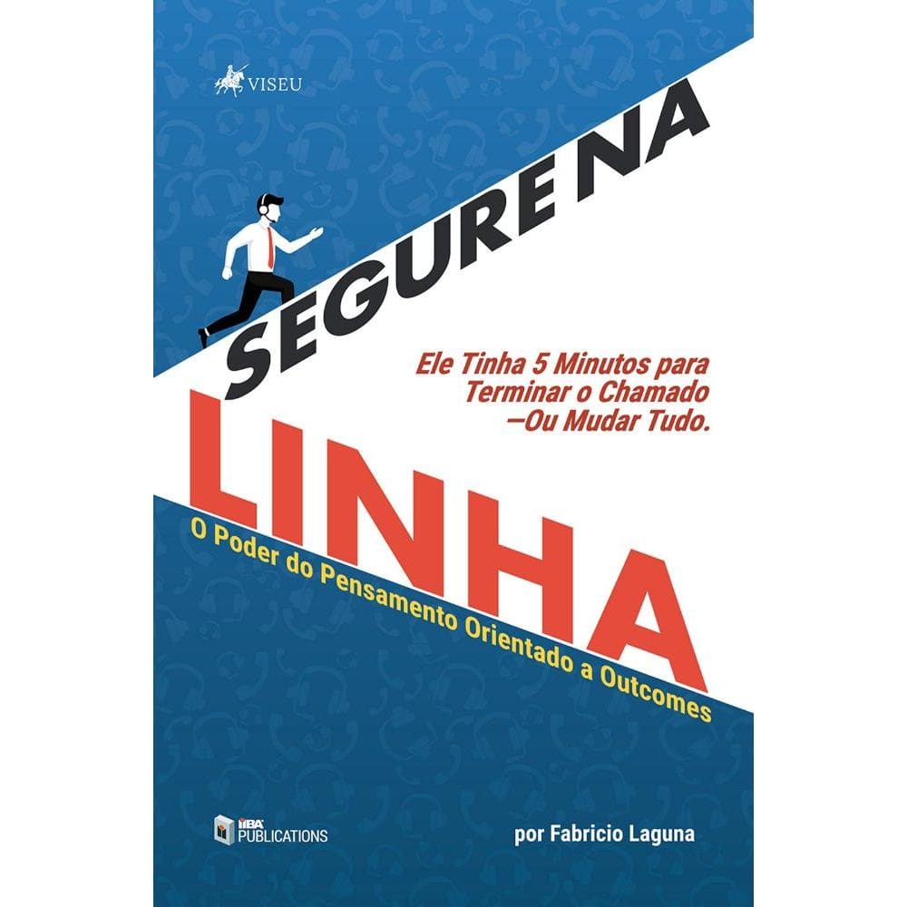 Segure na Linha: O Poder do Pensamento Orientado a Outcomes
