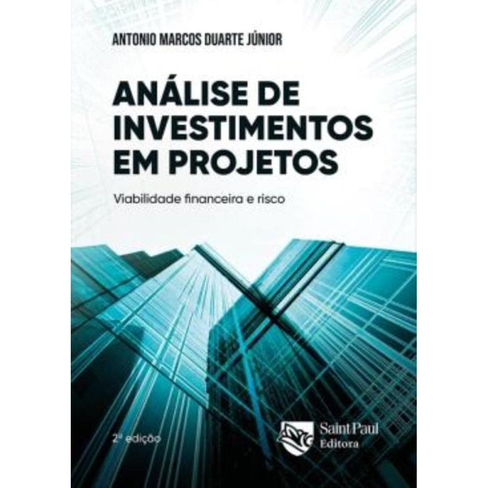 Analise De Investimentos Em Projetos 2ªed