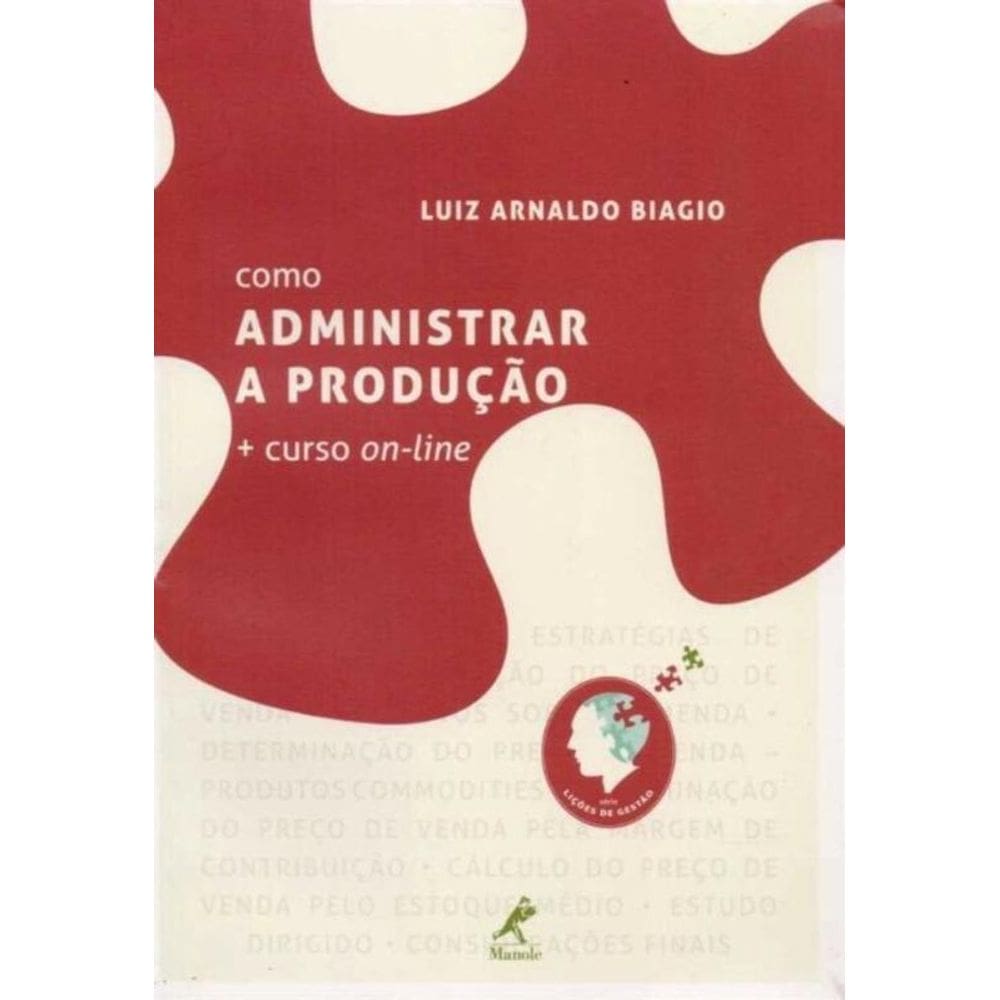 Como Administrar a Produção + Curso On-line
