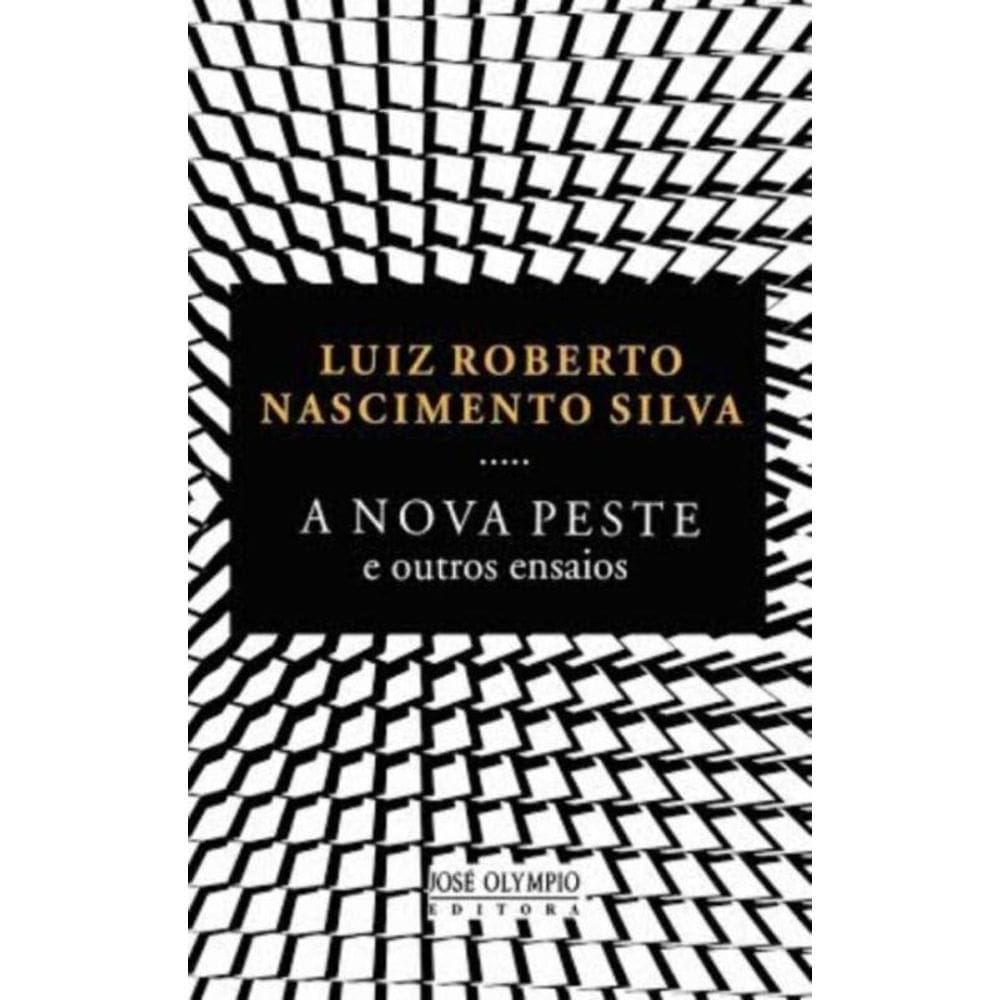 Nova Peste E Outros Ensaios, A