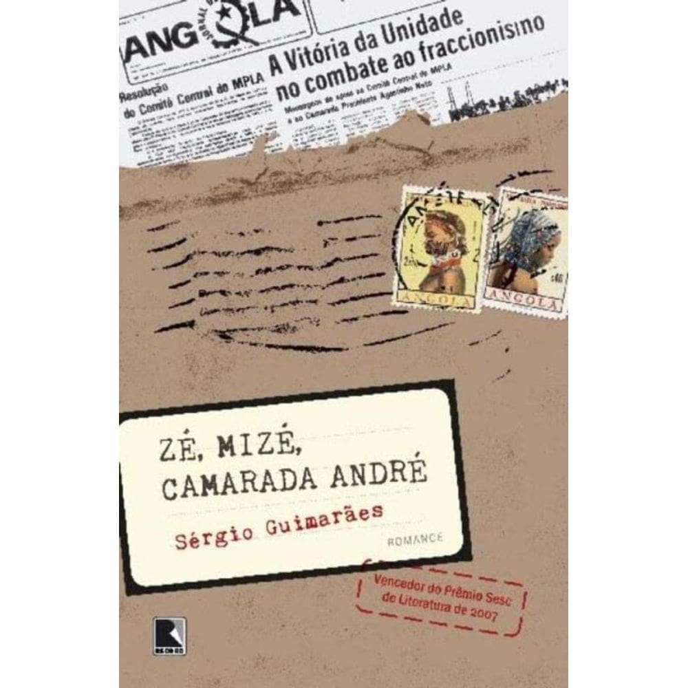 Zé, Mize, Camarada André