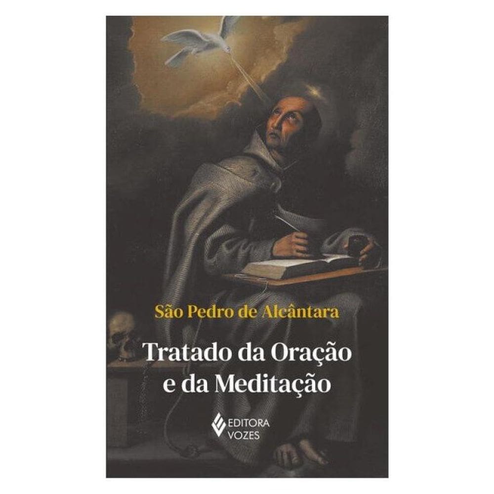 Tratado Da Oração E Da Meditação - Sem Orelhas