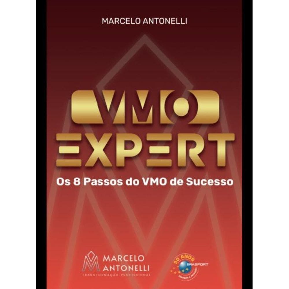Vmo Expert - Os 8 Passos Do Vmo De Sucesso
