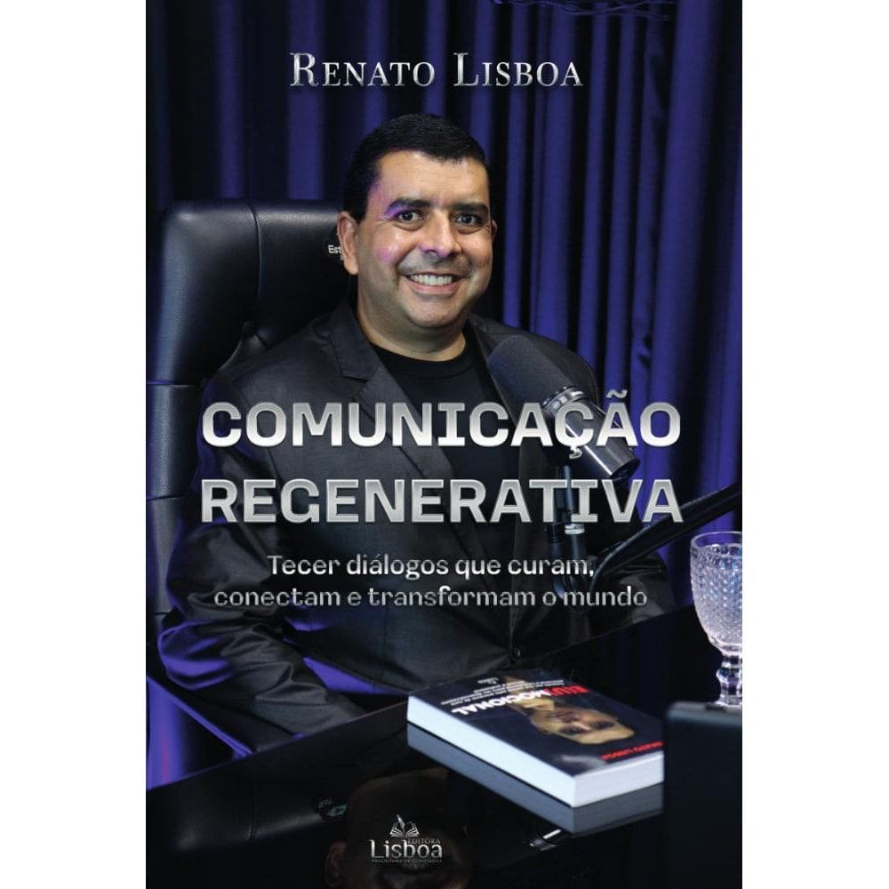 Comunicação Regenerativa: Tecer diálogos que curam, conectam e transformam o mundo